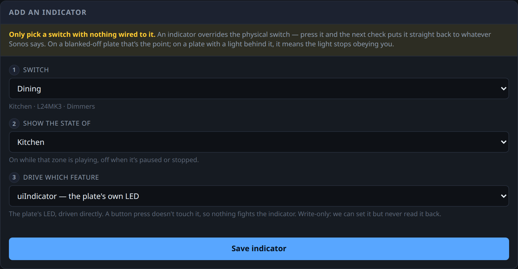 Adding an indicator: pick a switch, pick a Sonos zone, pick which feature to drive